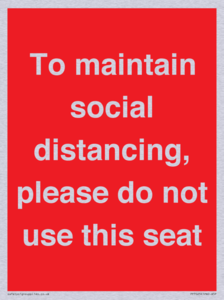 To maintain social distancing, please do not use this seat